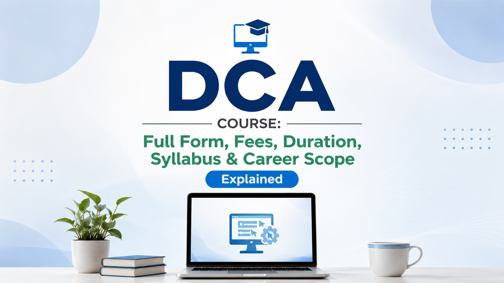 dca-course-full-form-fees-guide